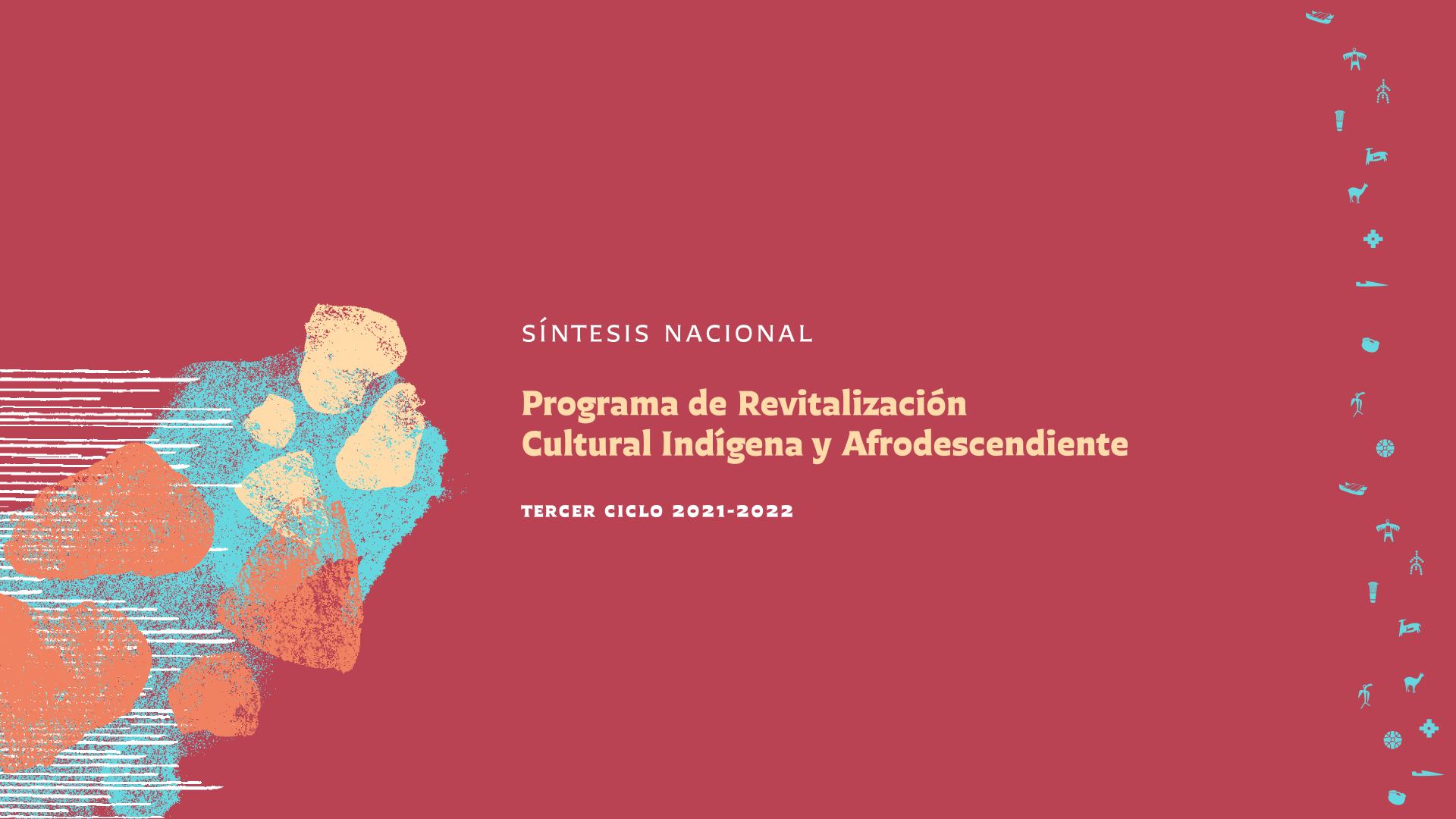 Síntesis Nacional Programa de  Revitalización  Cultural Indígena y  Afrodescendiente